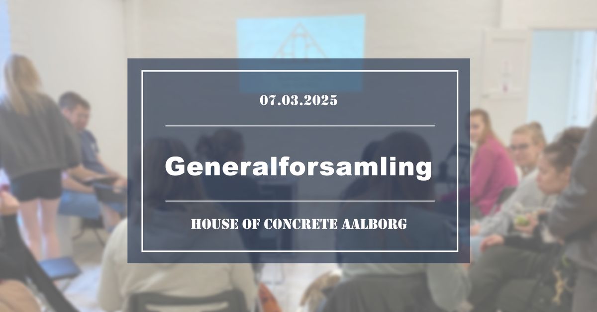 Generalforsamling i House of Concrete Aalborg