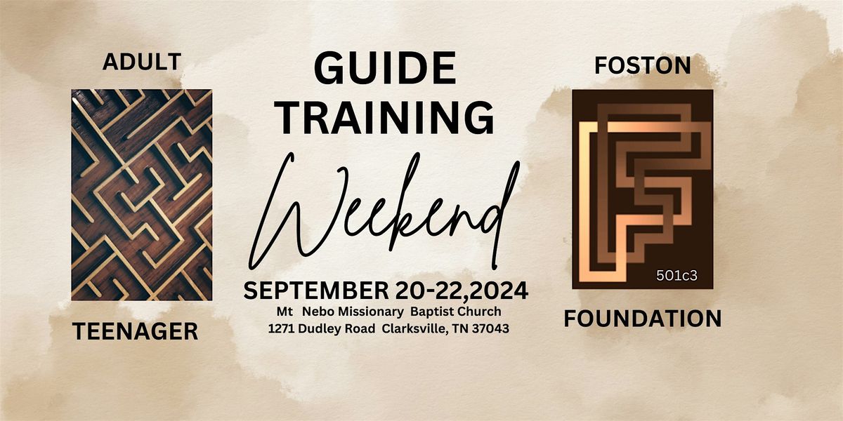 The Foston Foundation Guide Training Weekend