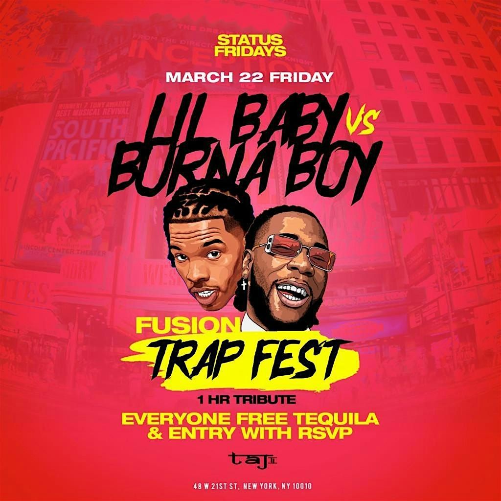 Trap Fest Tribute Lil Baby vs Burna Boy @ Taj on Fridays