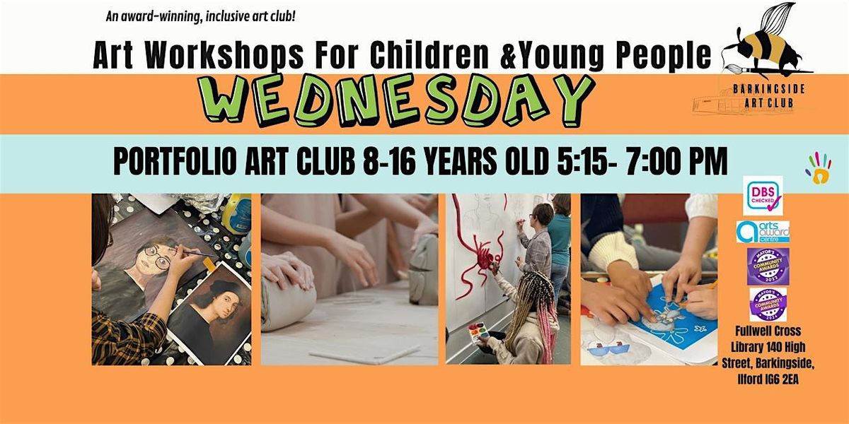 Wednesday After School Art Club PORTFOLIO (8-16 Year Olds)