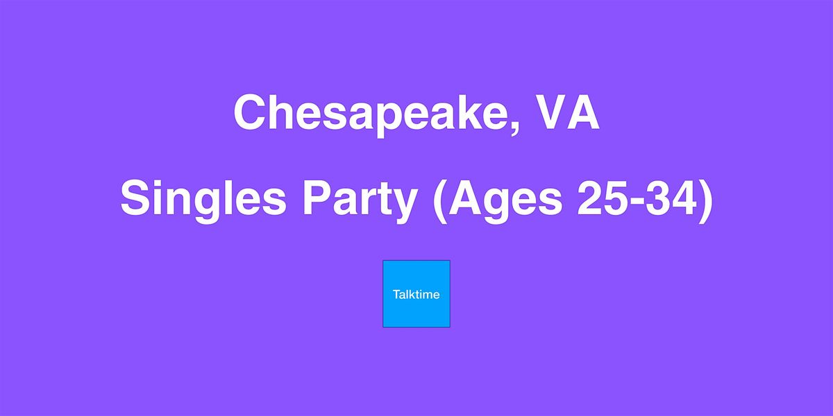 Singles Party (Ages 25-34) - Chesapeake