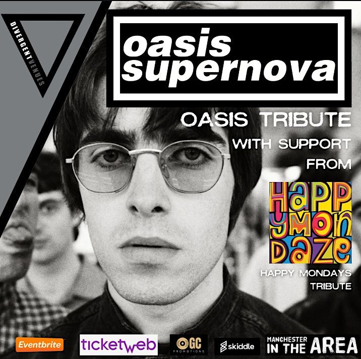 Oasis Supernova with The Happy Mondaze