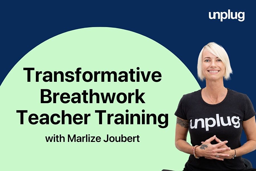 Transformative Breathwork Teacher Training: Module 3 with Marlize Joubert