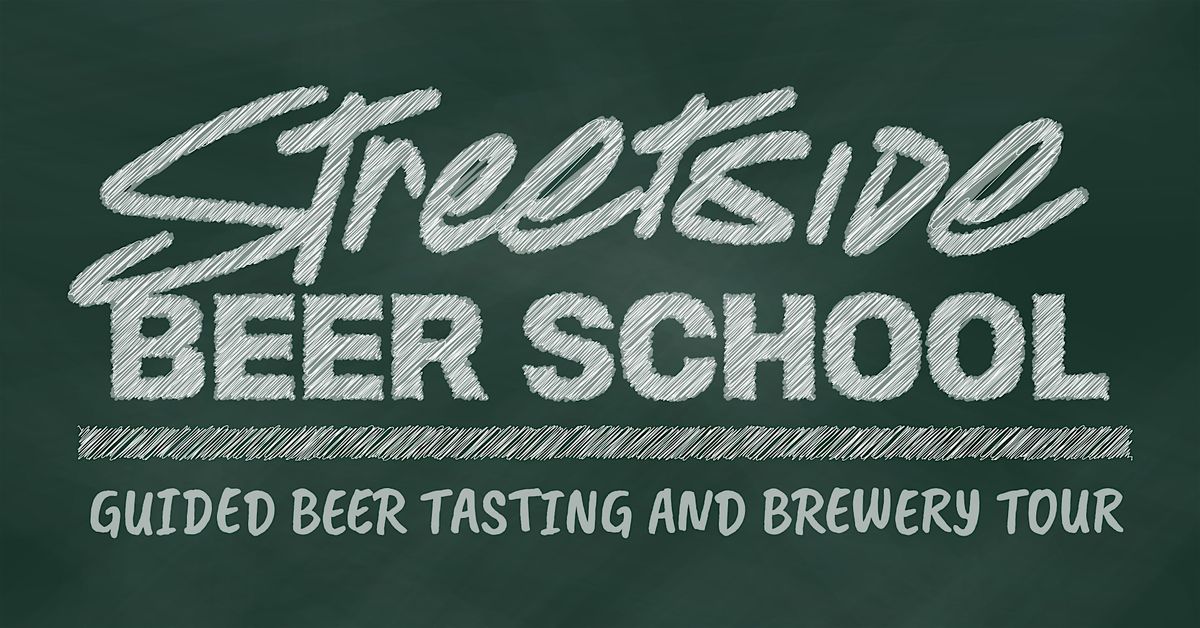 Streetside Beer School: Guided Beer Tasting & Brewery Tour