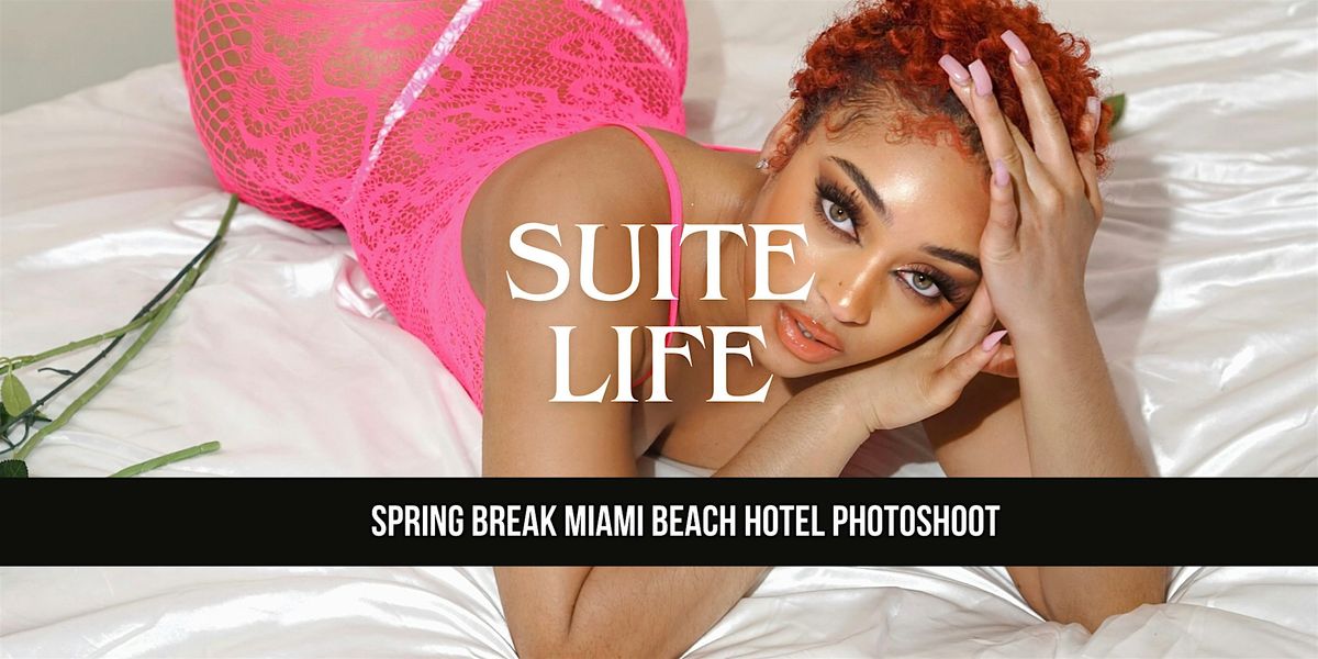 @GavsPhotoshootParty : SuiteLife Spring Break Miami Beach Hotel Photoshoot