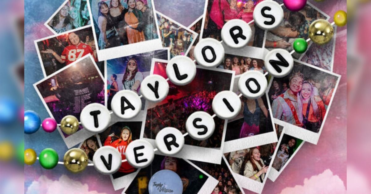 Taylor\u2019s Version \u2013 A Swiftie Dance Party
