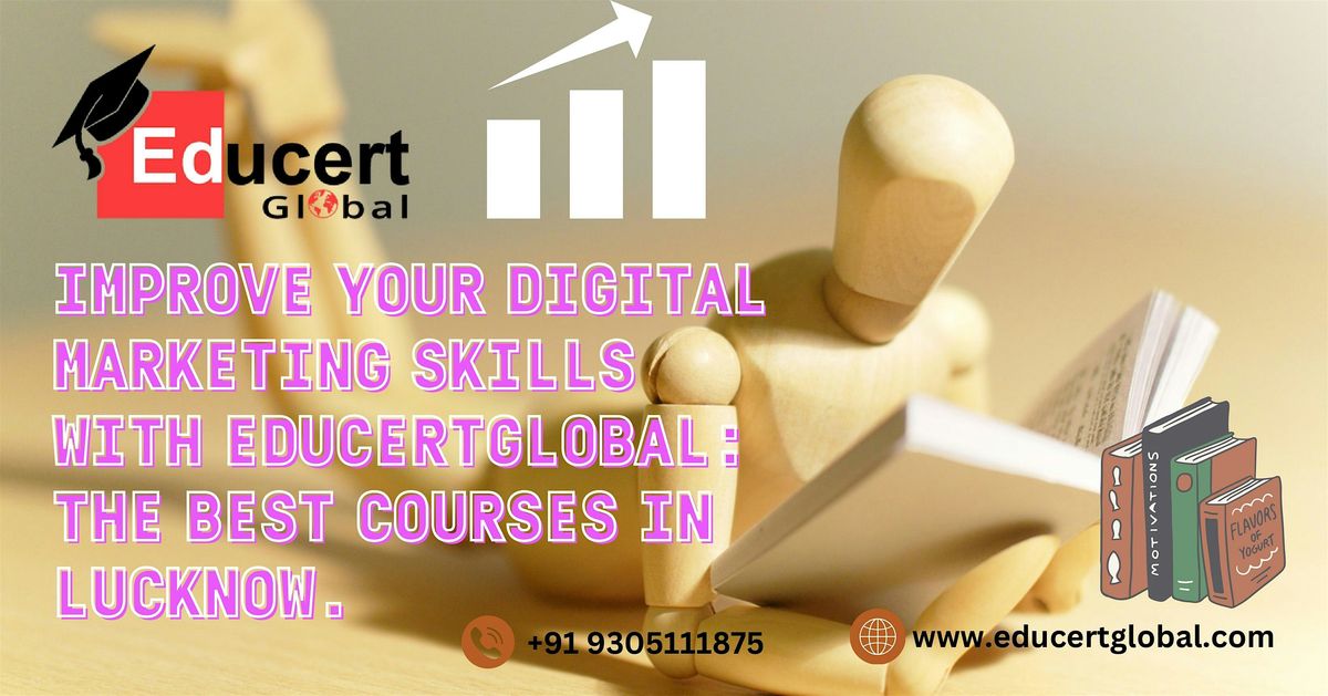 Best Digital Marketing Training Institute In Lucknow At EducertGlobal