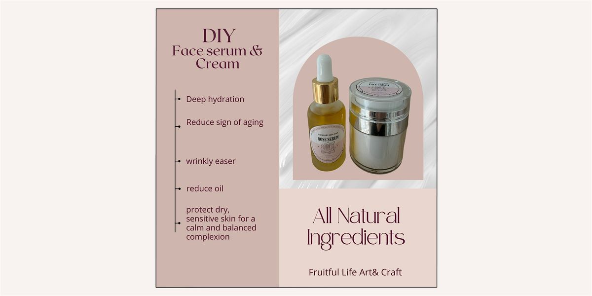 DIY Face Serum and Face Cream Workshop