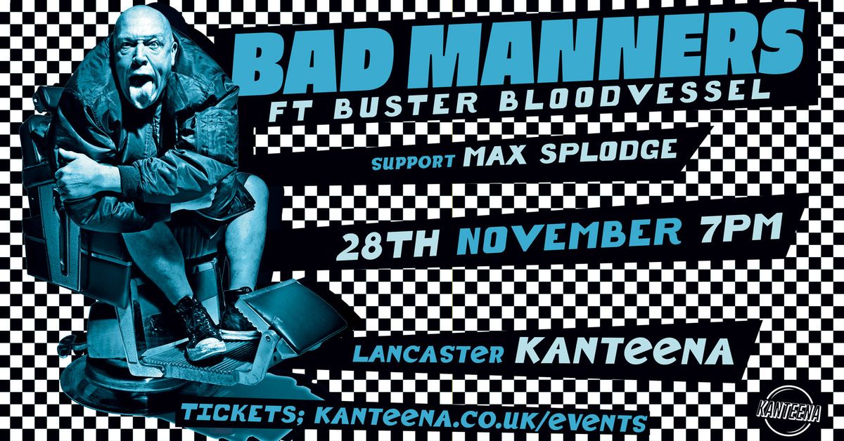 Bad Manners with support from Max Splodge