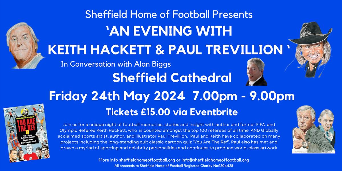 'An Evening with Keith Hackett & Paul Trevillion' with Alan Biggs