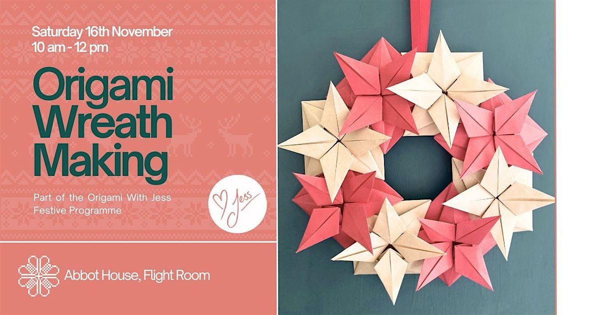 Festive Origami With Jess - Wreaths!