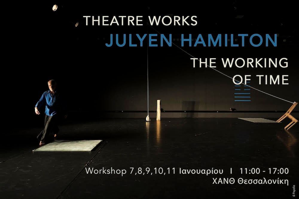 Julyen Hamilton: THE WORKING OF TIME