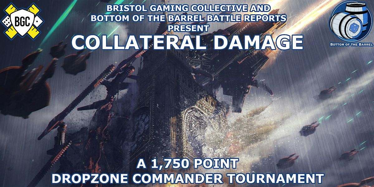 Collateral Damage: A Dropzone Commander Event