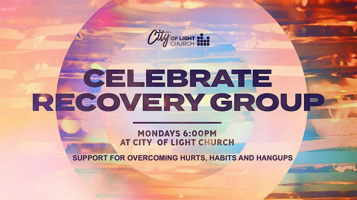 Celebrate Recovery: Support for overcoming hurts, habits and hangups