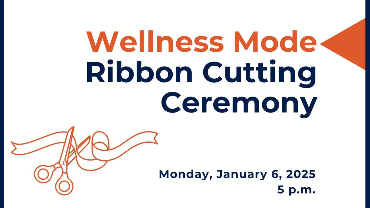 Wellness Mode Ribbon Cutting Ceremony