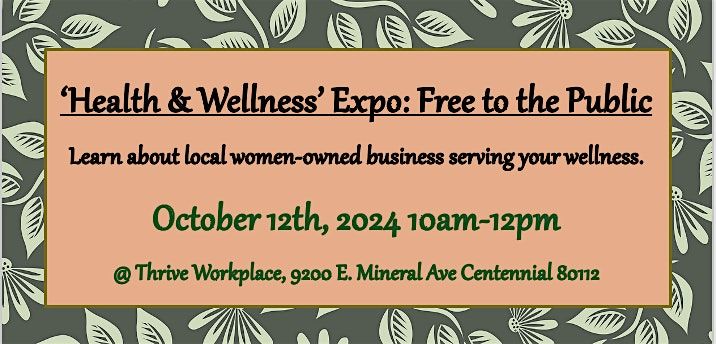 Health and Wellness Expo: Free to Public Centennial, CO