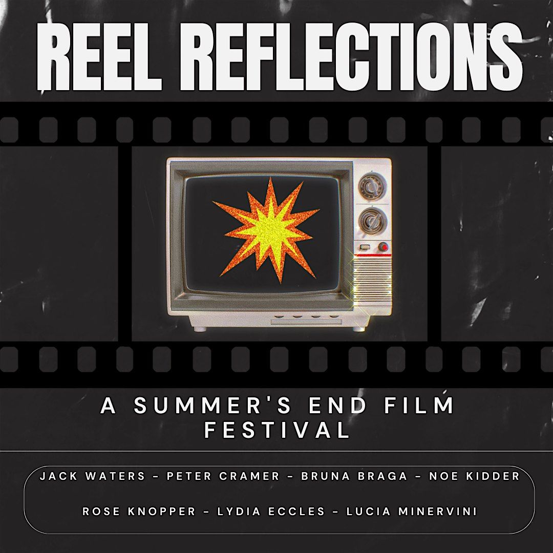 Reel Reflections: A Summer's End Film Festival