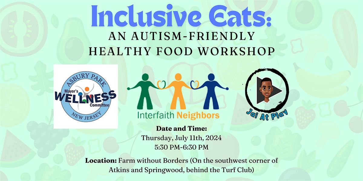 Inclusive Eats: An Autism-Friendly Healthy Food Workshop