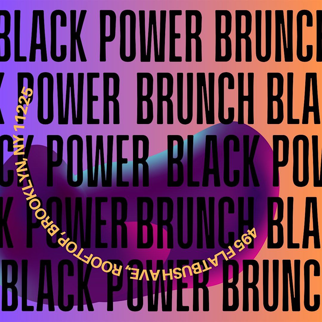 Black Power Brunch: Black August