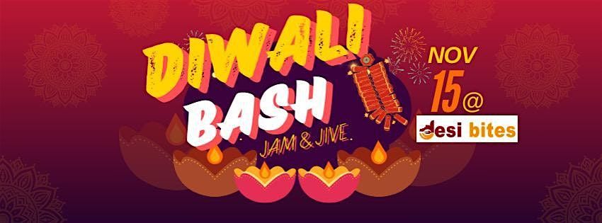 DIWALI BASH JAM & JIVE: BOLLYWOOD NIGHT: DJ | LIVE MUSIC | PERFORMANCES