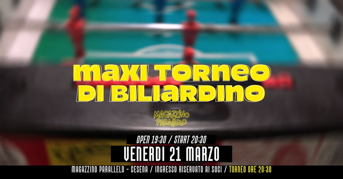 MAXI TORNEO AMATORIALE DI BILIARDINO \/\/ Magazzino Parallelo 