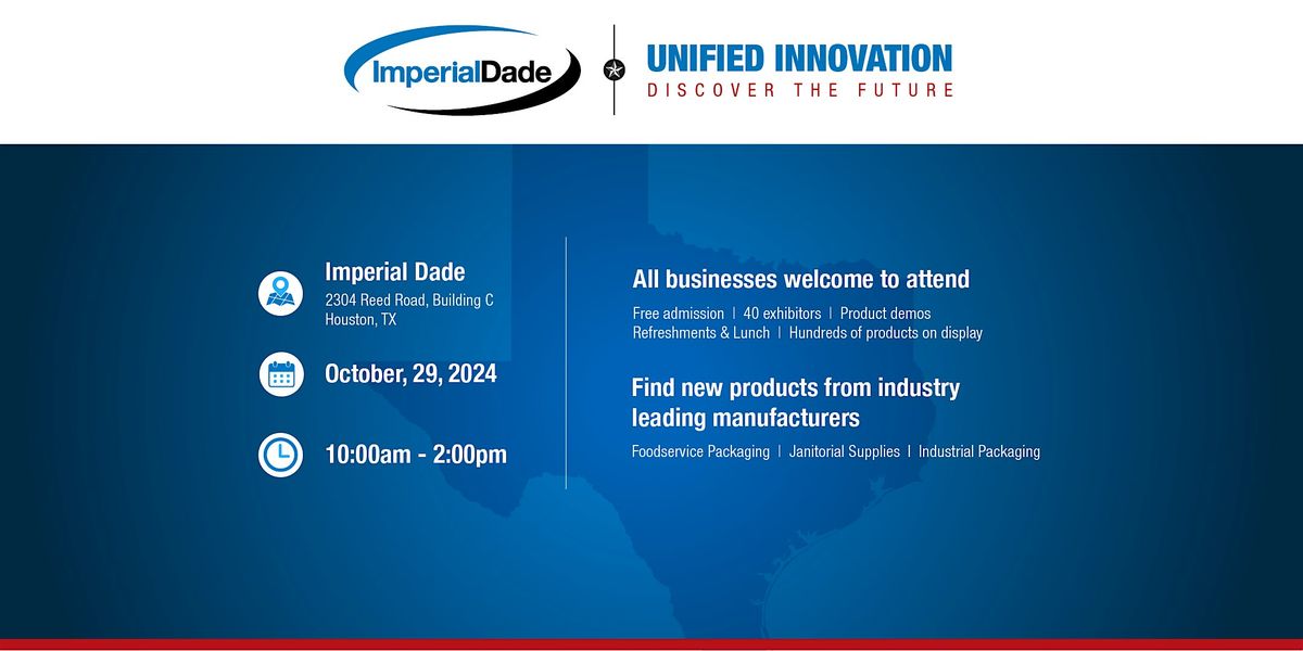 Imperial Dade Houston - Unified Innovation: Discover the Future Open House