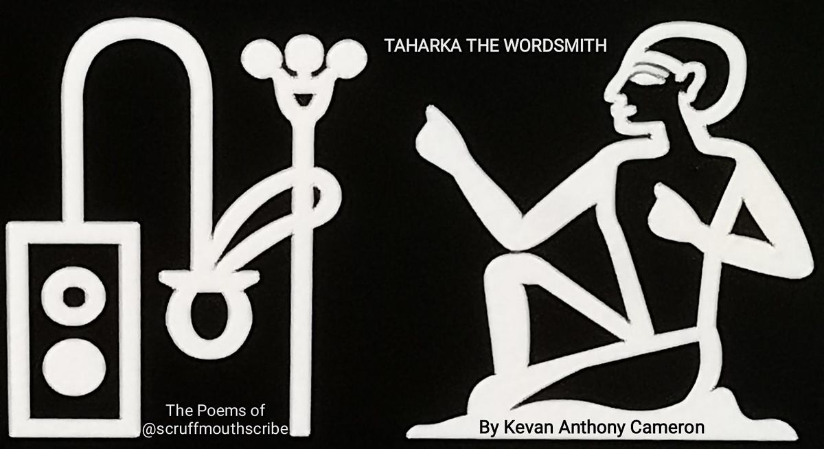 TAHARKA THE WORDSMITH - The Poems of Scruffmouth Scribe
