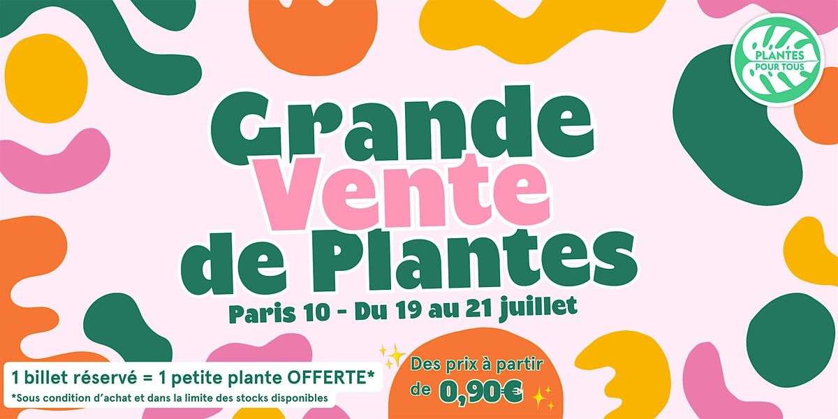 Grande Vente de Plantes - Paris 10