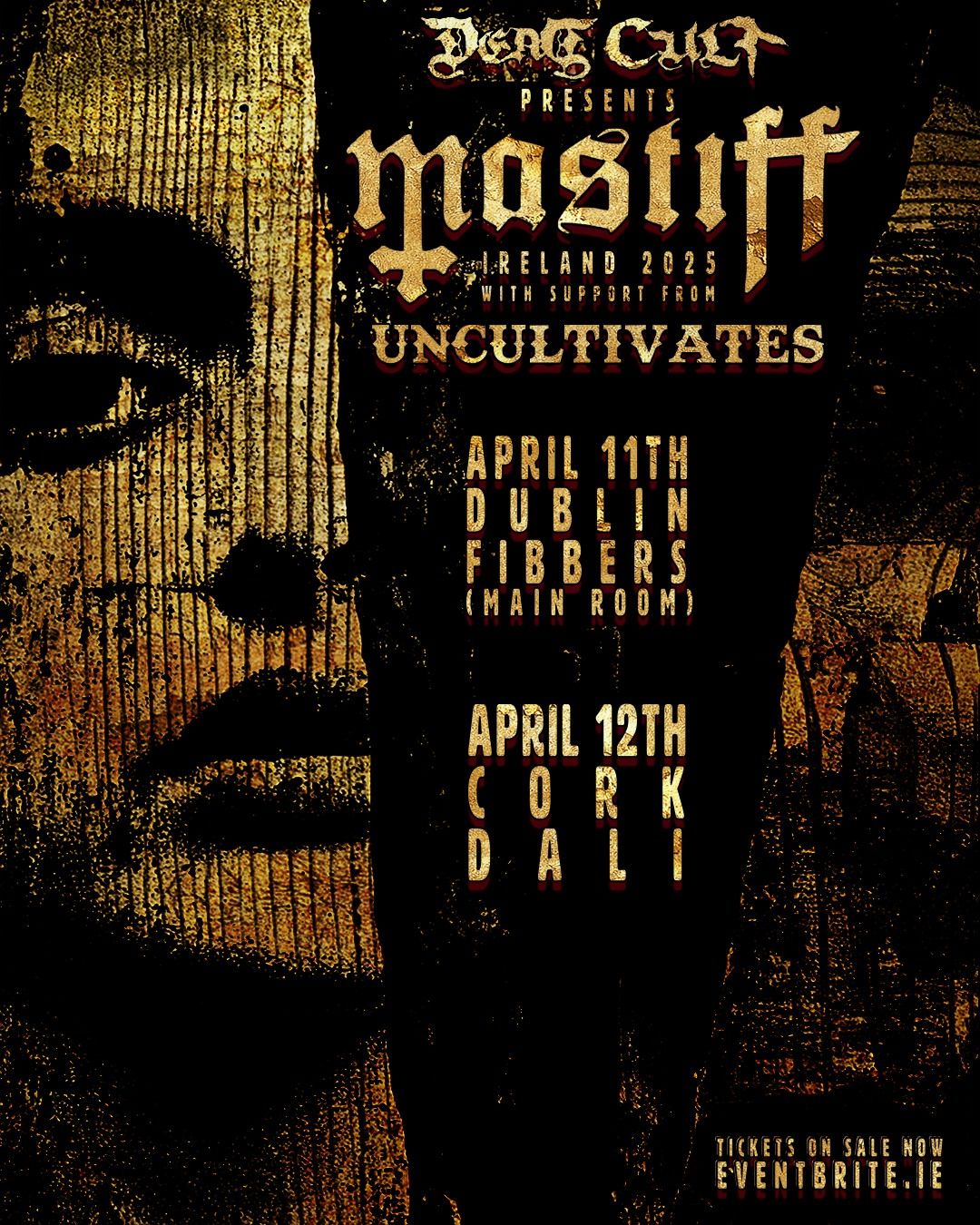 Dead Cult: Mastiff (UK) \/\/ UNCULTIVATES + More TBA @ Dali, Cork