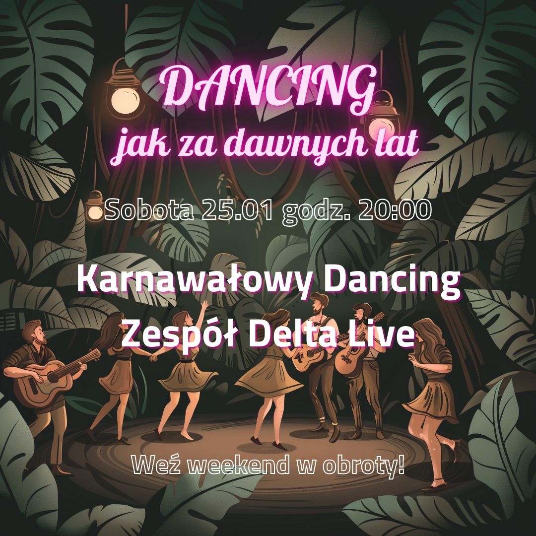 SB 25 | 01 # KARNAWA\u0141OWY DANCING jak za dawnych lat! Zesp\u00f3l DELTA