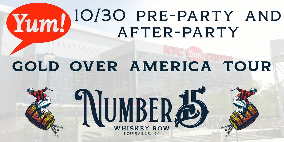 Yum Center | Gold Over America Tour (Pre-Party & After-Party)