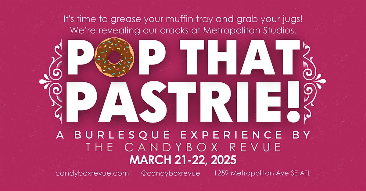 Pop That Pastrie Burlesque Show!