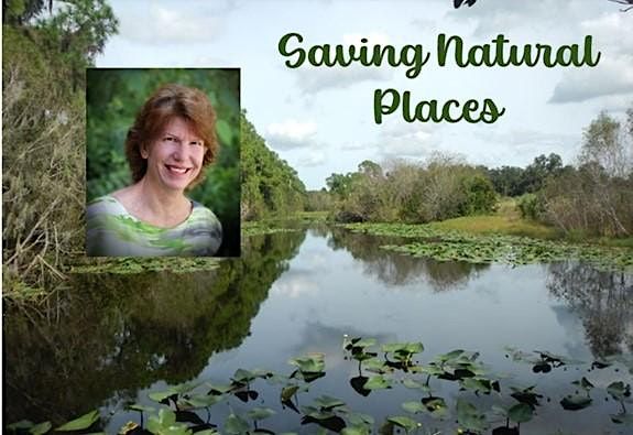 Saving Natural Places  - LWVMC Annual Meeting and Luncheon