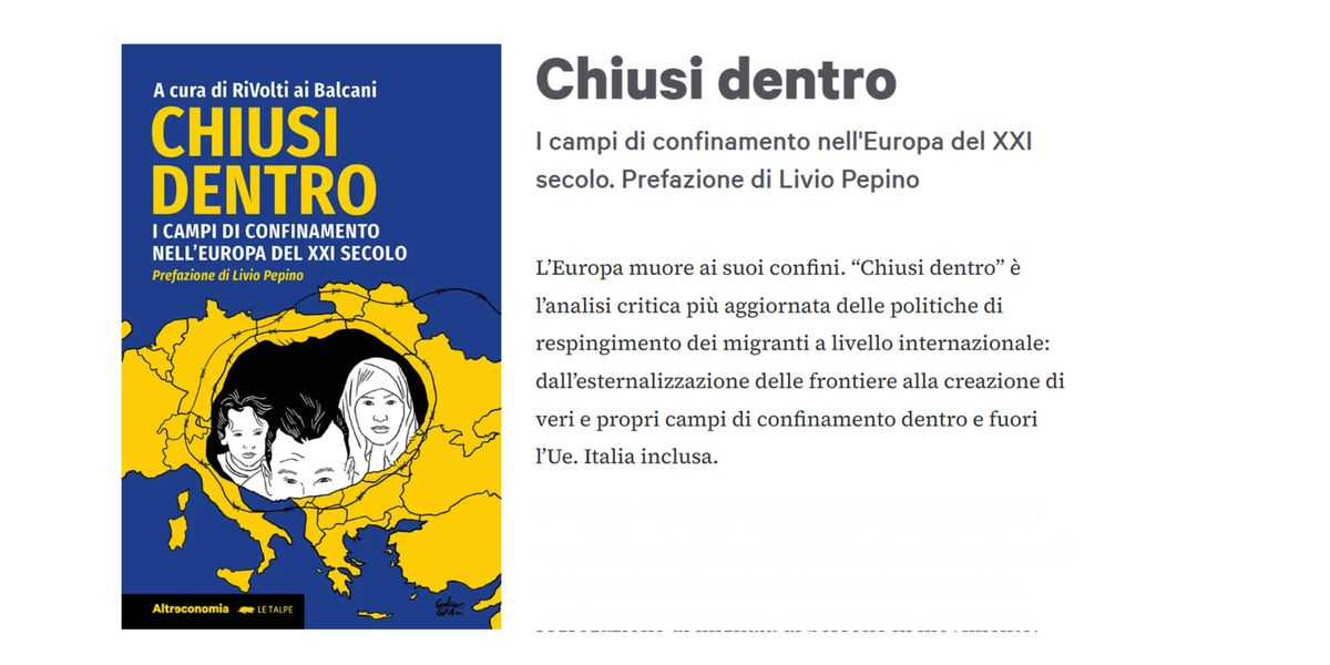 \u201cChiusi dentro. I campi di confinamento nell'Europa del XXI secolo\u201d