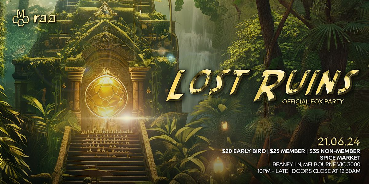 MCCC X RAA presents: Lost Ruins | Official End of Exam Party