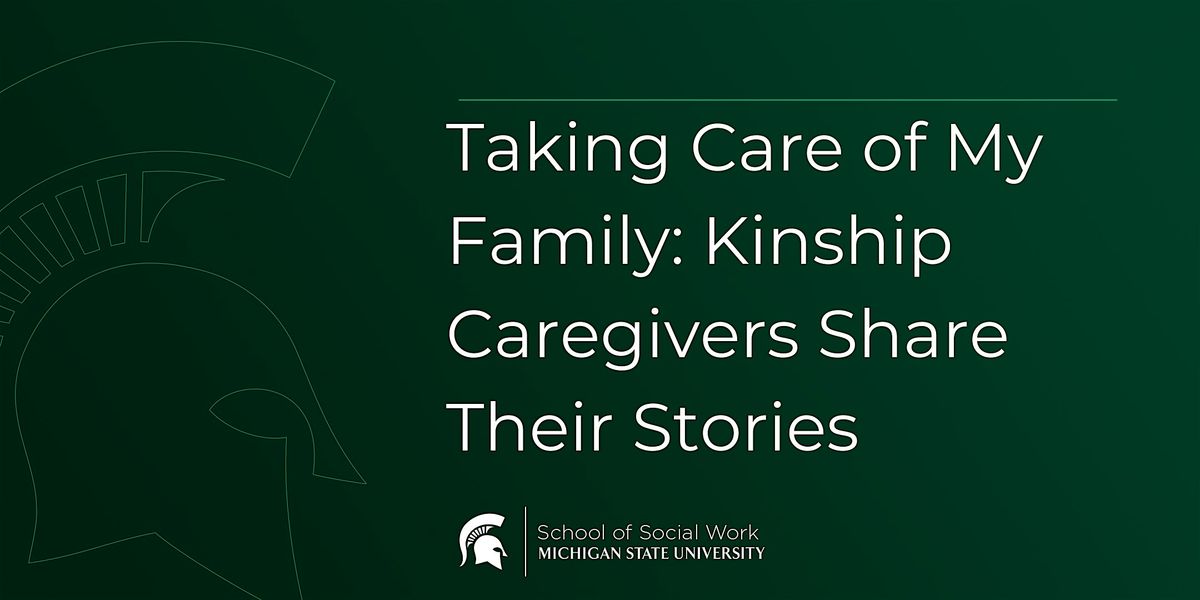 Taking Care of my Family: Kinship Caregivers Share Their Stories