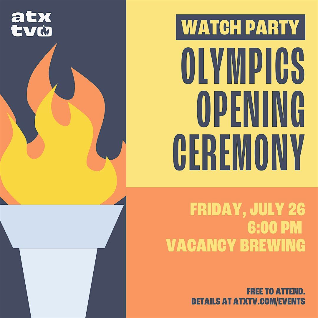 Olympics Opening Ceremony Watch Party with ATX TV Festival