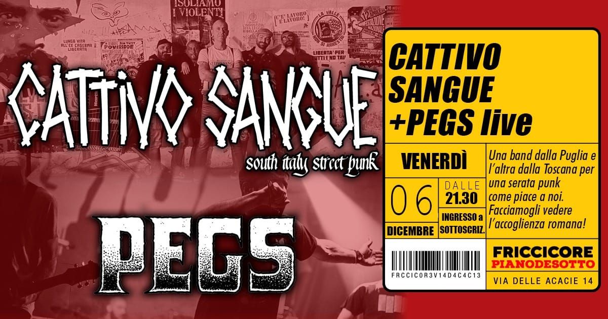 Cattivo Sangue+Pegs_Live@Friccicore