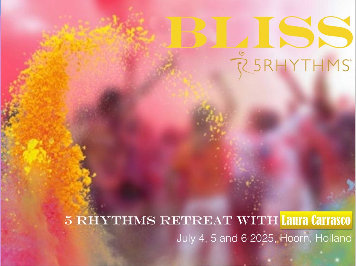 BLISS  \u2728 5Rhythms Urban Retreat