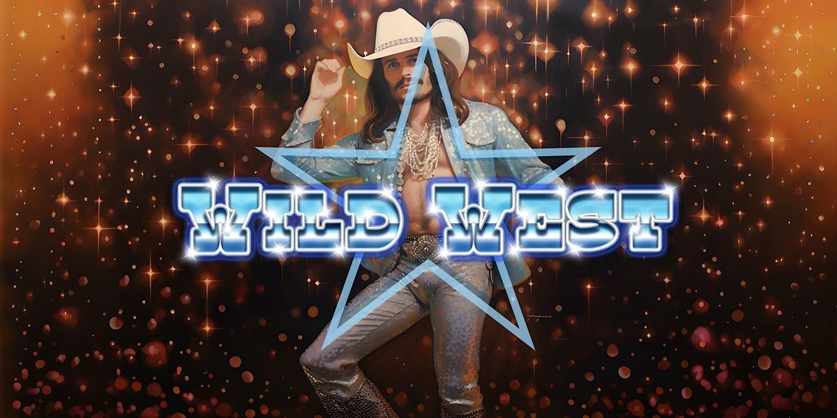WILD WEST - Queer Cowboys - Disco & Dance