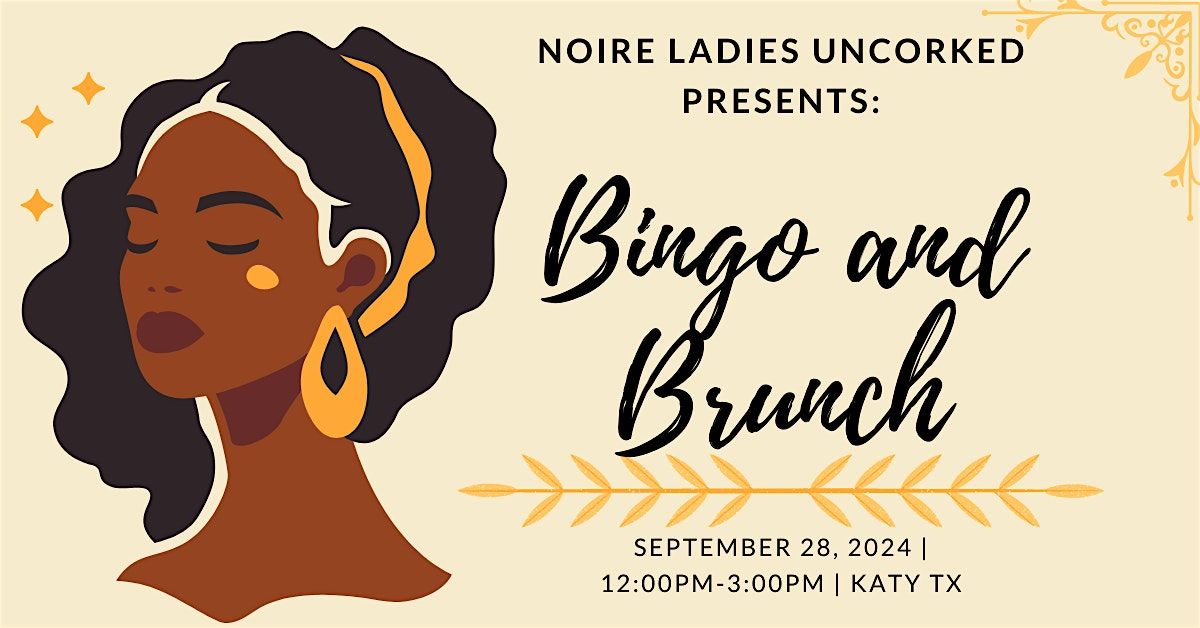 Noire Ladies UnCorked Presents: Bingo and Brunch