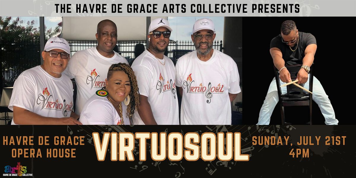 VirtuoSoul - Presented by the Havre de Grace Arts Collective