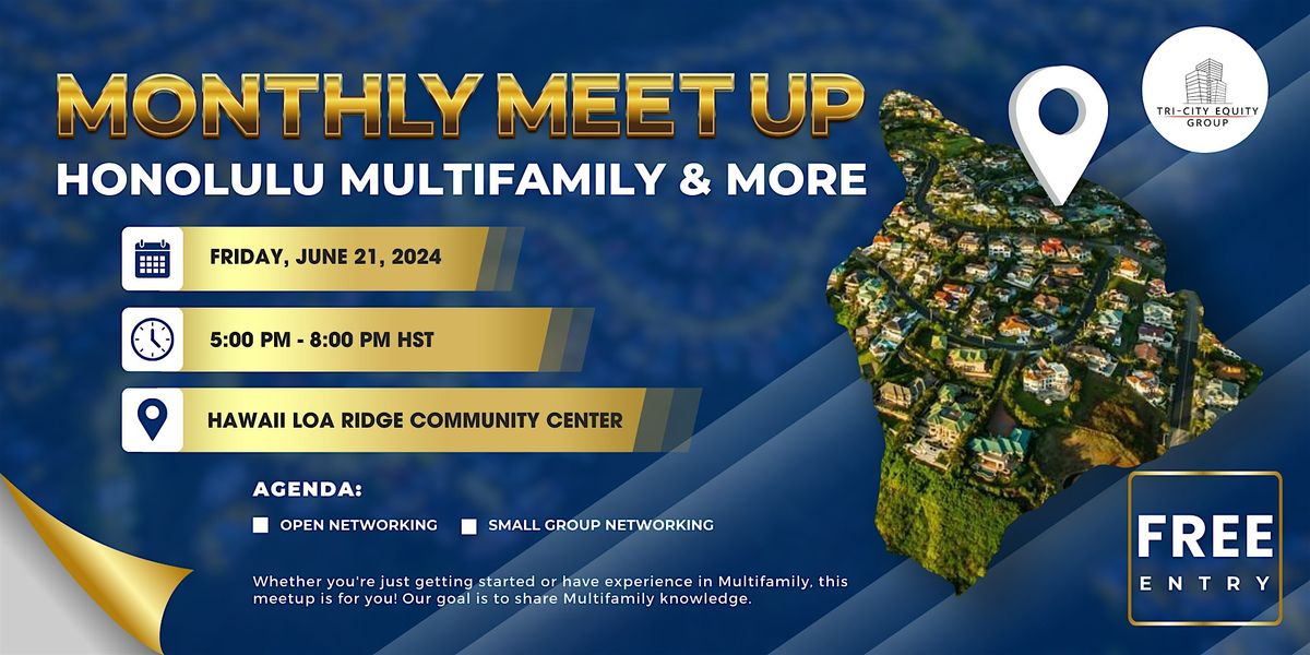 Honolulu Multifamily and More Meetup