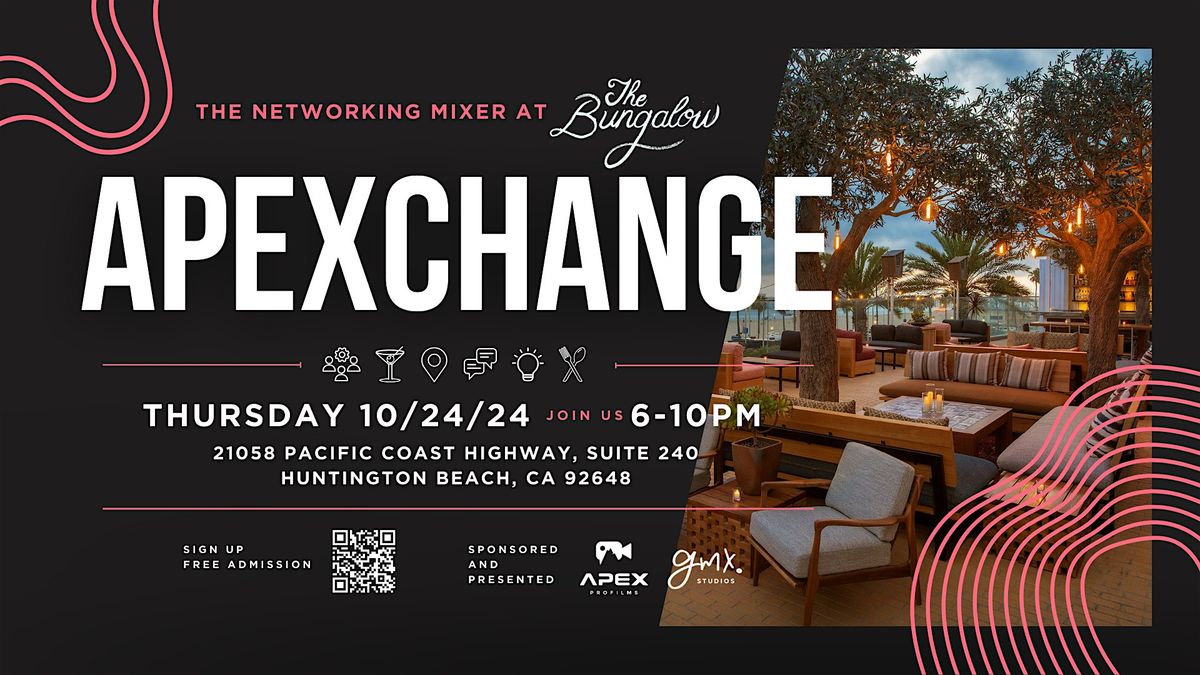 APEXCHANGE Huntington Beach | The Networking Mixer