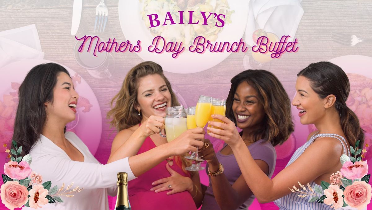 Baily's Mothers Day Brunch Buffet