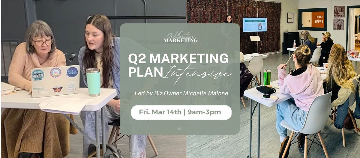 Q2 Marketing Plan INTENSIVE