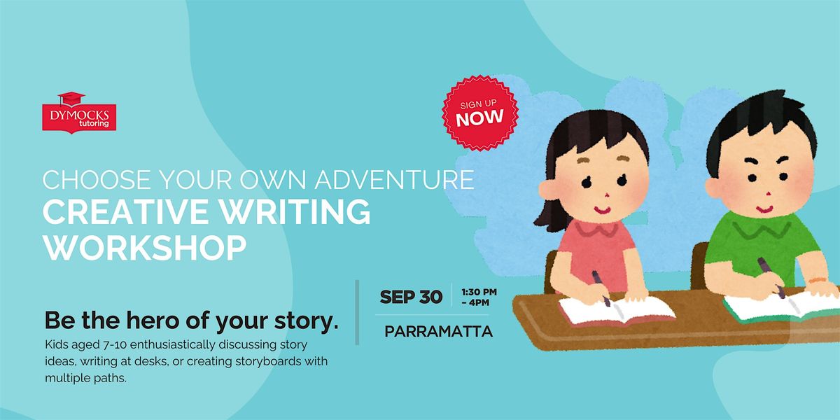 Choose Your Own Adventure! Dymocks Creative Writing Workshop