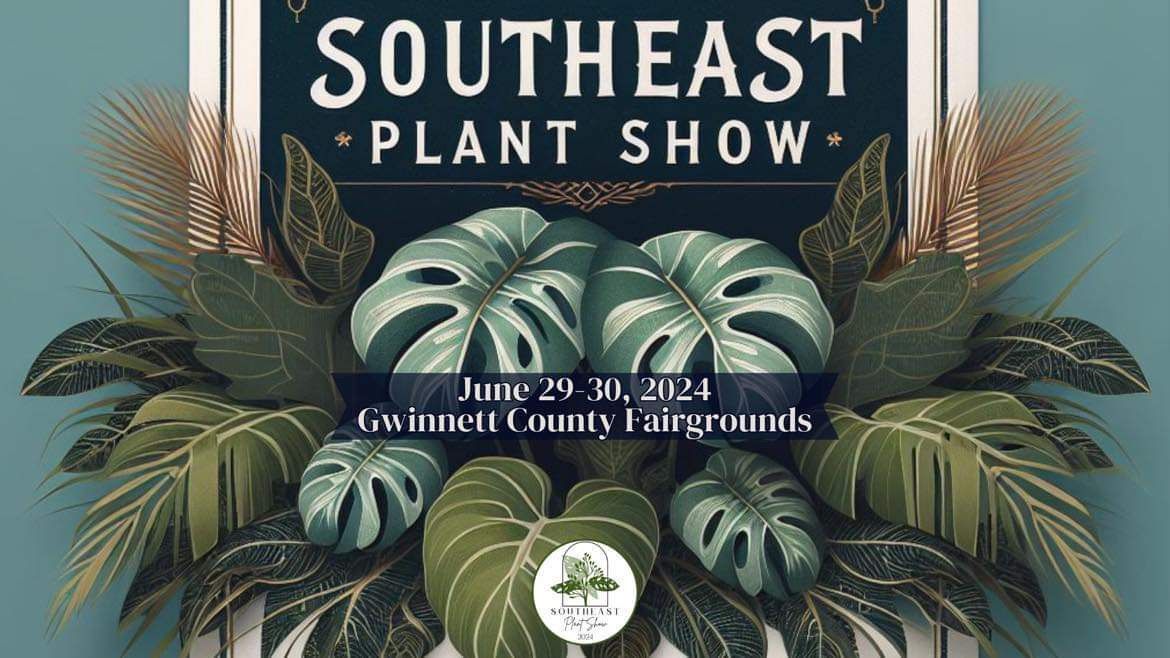 2024 Southeast Plant Show!
