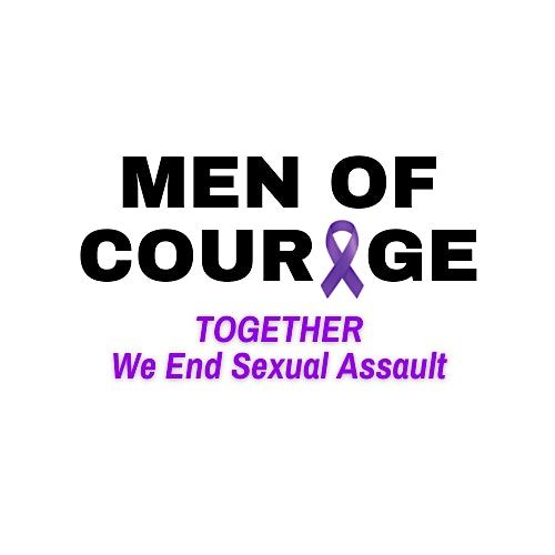 Men of Courage: Together We End Sexual Assault