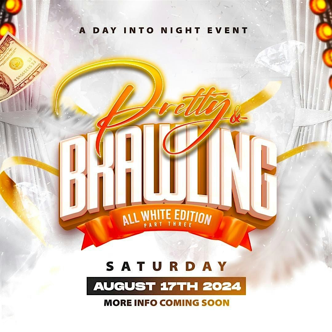 Pretty And Brawling All White Edition